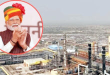 Photo of पचपदरा रिफाइनरी: ‘भारत के दुबई’ का सपना साकार होने की ओर